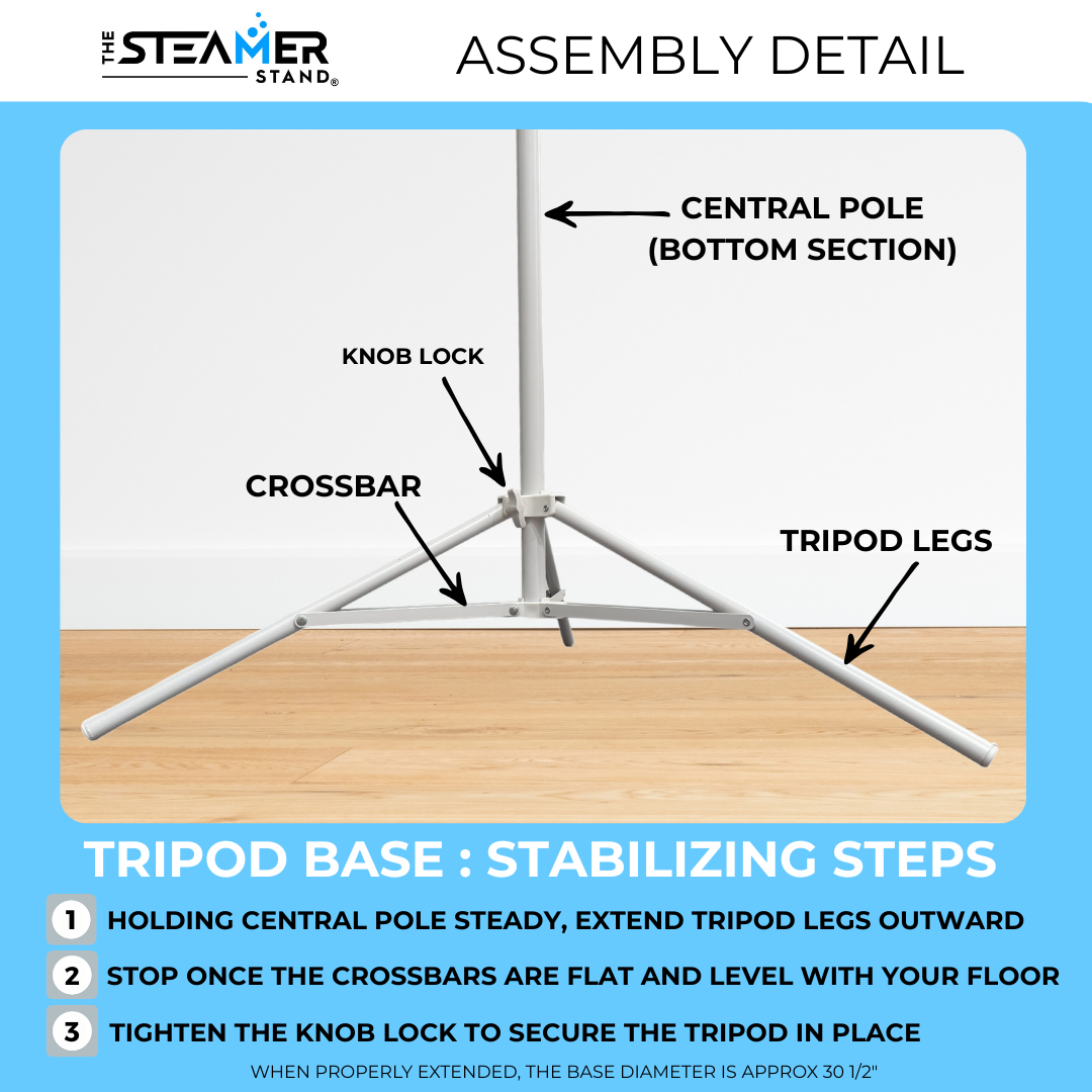 assembly diagram showing how to properly stabilize the steamer stand's tripod base